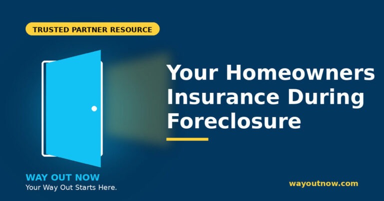 Home - 17 Your homeowners insurance during foreclosure - Way Out Now homeowner resource